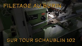 Filetage au burin sur tour Schäublin 102 [upl. by Hollington]