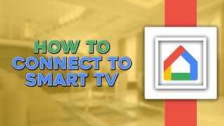 How To Connect Google Home To Smart TV Quick Tutorial [upl. by Legna650]