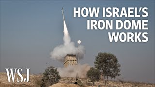 How Israel’s Iron Dome Works  WSJ [upl. by Cherlyn]