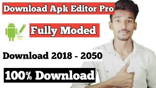 Apk Editor Pro Download Kare  How to download Apk Editor Pro FREE in 2018  Hindi [upl. by Cornie]