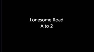 Lonesome Road Alto 2 [upl. by Oicneconi681]