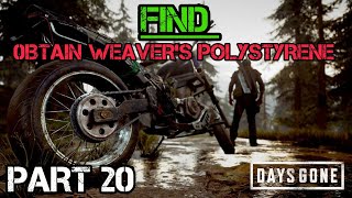 DAYS GONE Walkthrough Gameplay PART 20  0BTAIN WEAVERS POLYSTYRENE [upl. by Anilrats436]