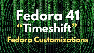 How to Install Timeshift in Fedora 41 Workstation  Fedora 41 Gnome 47 Customizations Episode 1 [upl. by Gustavus]