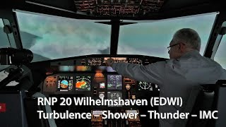 Wilhelmshaven EDWI RNP Approach 20 – Schauer – Gewitter – IMC –Very Short Runway [upl. by Hterag758]