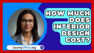 How Much Does Interior Design Cost  CountyOfficeorg [upl. by Millhon]