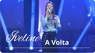 Iveline  A Volta DVD 15 anos [upl. by Anwat865]