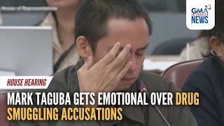 Mark Taguba gets emotional over drug smuggling accusations  GMA Integrated News [upl. by Lubba600]