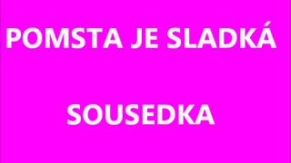 Pomsta je sladká  Sousedka [upl. by Manton827]