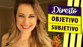 Direito OBJETIVO e SUBJETIVO qual a diferença mais importante [upl. by Friday383]