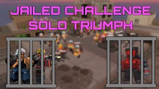 SOLO JAILED TOWERS Challenge Triumph  Tower Defense Simulator  Roblox [upl. by Lienahs]