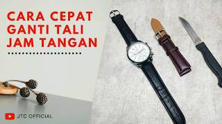 Cara Ganti Tali Jam Tangan Dengan Cepat [upl. by Gnoc]