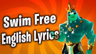 SWIM FREE Lyrics English  Fortnite Lobby Track [upl. by Sunda287]