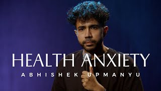 Health Anxiety  Standup Comedy by Abhishek Upmanyu [upl. by Ahola]