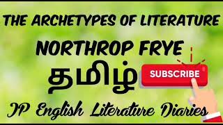 The Archetypes of Literature by Northrop Frye Summary in Tamil [upl. by Lindie]