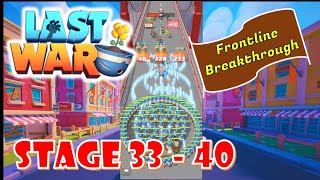 Last War Survival Frontline Breakthrough Stage 33  Stage 40 [upl. by Lepp238]