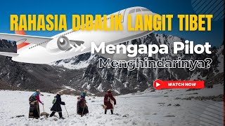 Rahasia di Balik Langit Tibet Kenapa Pesawat Menghindari Wilayah Ini [upl. by Hacker846]