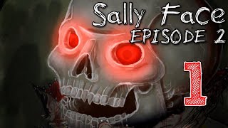 Sally Face Episode Two  Ponies amp Spookys ALL SECRETS RUN Manly Lets Play  1 [upl. by Malita]