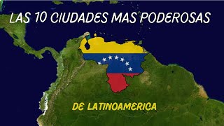 quotLas 10 Ciudades Más Poderosas de Latinoamérica en 2024 ¿Cuál Domina el Futuroquot [upl. by Latreshia]