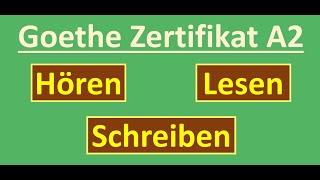 Goethe Zertifikat A2 Hören Lesen und Schreiben Modelltest 2022 mit Lösung am Ende  Vid  98 [upl. by Yenreit350]