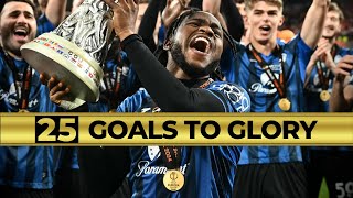 Atalanta  25 Goals To Victory  Europa League 202324  CINEMATIC STYLE [upl. by Assennav]