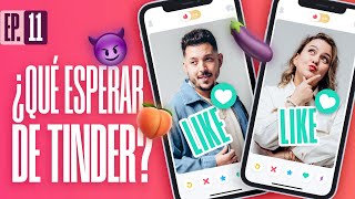 ¿Qué esperar de TINDER ❤️  EP 11 [upl. by Rodd]