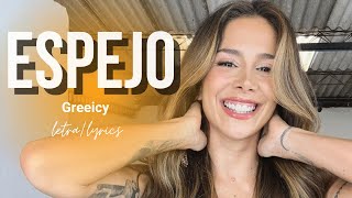 Greeicy  Espejo lyricsletra [upl. by Neffets]