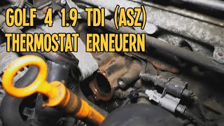 Golf Mk4 19 TDI ASZ  Thermostat wechseln  Autonerds [upl. by Sherard]