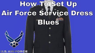 How To Set Up Air Force Service Dress Blues Uniform [upl. by Nawyt]