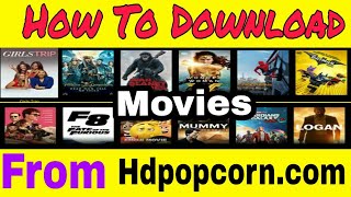 NewHow To Download Movie From Hdpopcornscom  Download Any Movies From this Websites So Easy [upl. by Sayles]