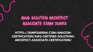 DumpsArena The Key to Unlocking AWS Certification [upl. by Kcired]