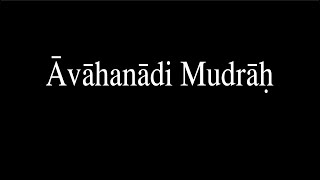 Avahanadi Mudras [upl. by Mandle]