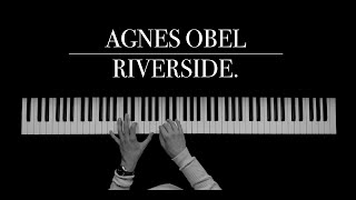 Agnes Obel  Riverside  Piano Version [upl. by Yeknarf]