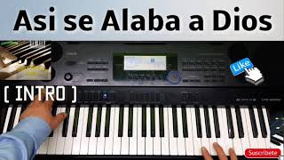 asi se alaba a Dios intro Tutorial piano para principiantes muy fácil [upl. by Onitnerolf]