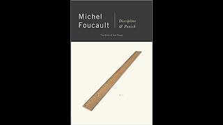 Discipline and Punish The Birth of the Prison  Michel Foucault  Full Audiobook  Part 2 [upl. by Nerek]