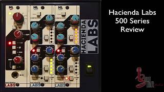 Hacienda Labs HL4000 amp HL169 Review [upl. by Cacilie237]