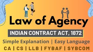 Law of Agency  Indian Contract Act  How Agency is created [upl. by Alphonse]