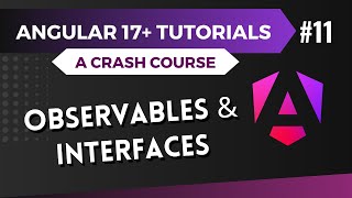 Angular 17 Tutorial  Observables and Interfaces 11 [upl. by Zeiler]