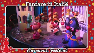 Efteling Carnaval Festival  De Fanfare in Italië [upl. by Eelinnej]