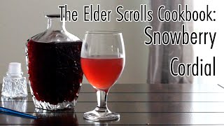 Snowberry Cordial  The Elder Scrolls Cookbook Recipe [upl. by Brigitta]