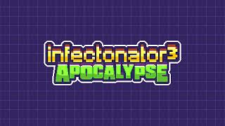 Infectonator 3 Apocalypse OST Before Infection Track 1 [upl. by Nnylrefinnej]