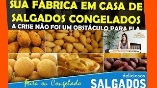 🌰Curso de Salgados Congelados COMO FAZER MASSA e SALGADOS ASSADOS E FRITOS [upl. by Aisak]