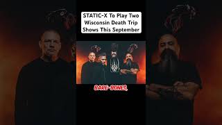 STATICX To Play Two Wisconsin Death Trip Shows This September [upl. by Repohtsirhc]