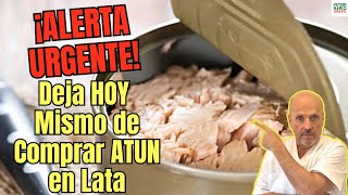 🆘 ALERTA ALIMENTARIA 🆘 BRUTAL NIVEL DE MERCURIO EN 60 DE LATAS DE ATUN EN EUROPA [upl. by Ammon]