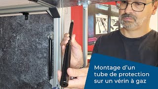 Tuto  Montage dun tube de protection sur un vérin à gaz [upl. by Bolton]