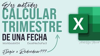 Calcular el Trimestre al que pertenece una Fecha en Excel [upl. by Erehc]