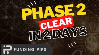 Cleared Phase 2 of 100k  Forex Funding Account in Just 2 Days  Funding Pips  Live Proof [upl. by Enirok]