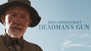 BBBCS Mike Ehrmantraut  Deadmans Gun [upl. by Ettenahs]