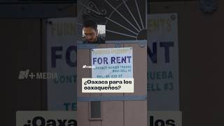 ¿Oaxaca para los oaxaqueños [upl. by Launamme]