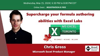 MS Excel Toronto  Supercharge your formula authoring abilities with Excel Labs  Chris Gross [upl. by Baxie226]