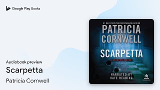 Scarpetta by Patricia Cornwell · Audiobook preview [upl. by Gayelord]